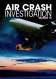 Air Crash Investigation: Season 18