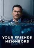 Your Friends & Neighbors: Season 2