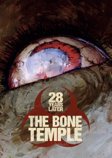 28 Years Later: The Bone Temple
